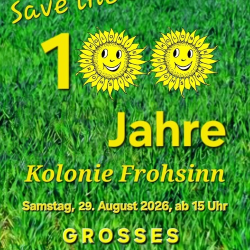 100 Jahr Feier der Kolonie "Frohsinn e.V."